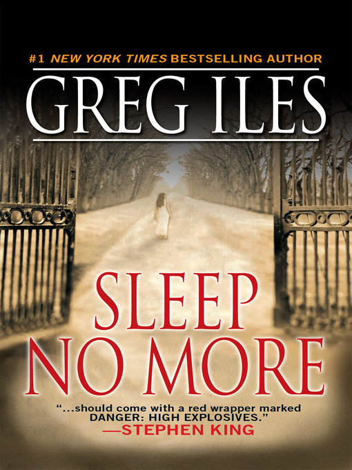 Title details for Sleep No More by Greg Iles - Wait list